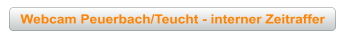 Webcam Peuerbach/Teucht - interner Zeitraffer